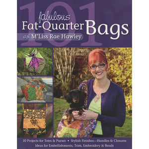 101 Fabulous Fat-Quarter Bags Book