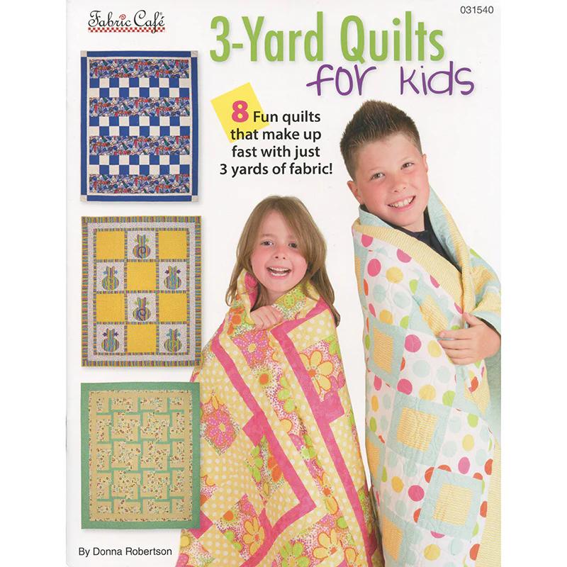 3-Yard Quilts for Kids Book