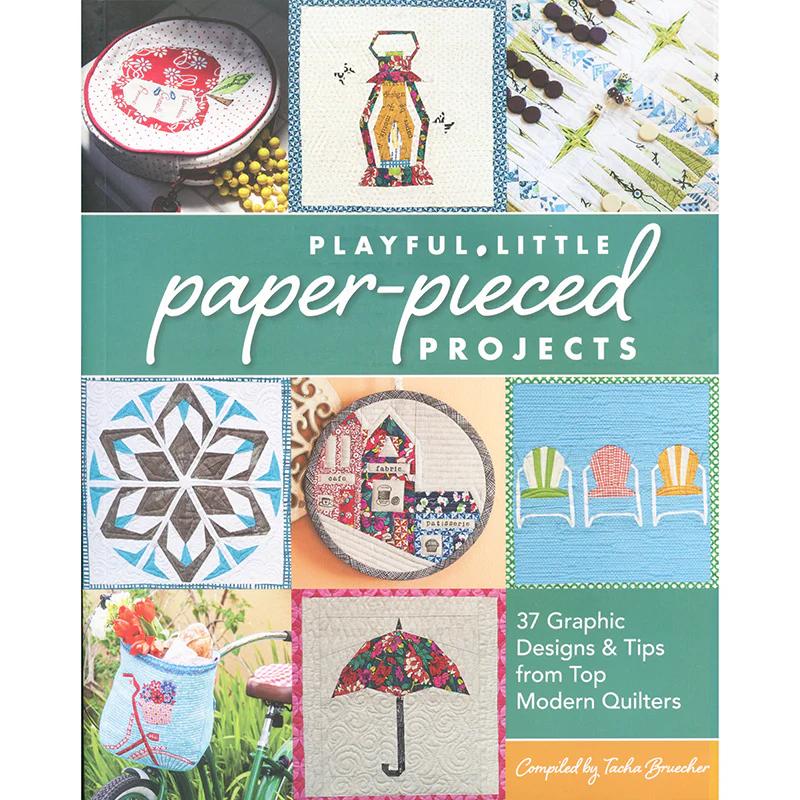 Playful Little Paper-Pieced Projects