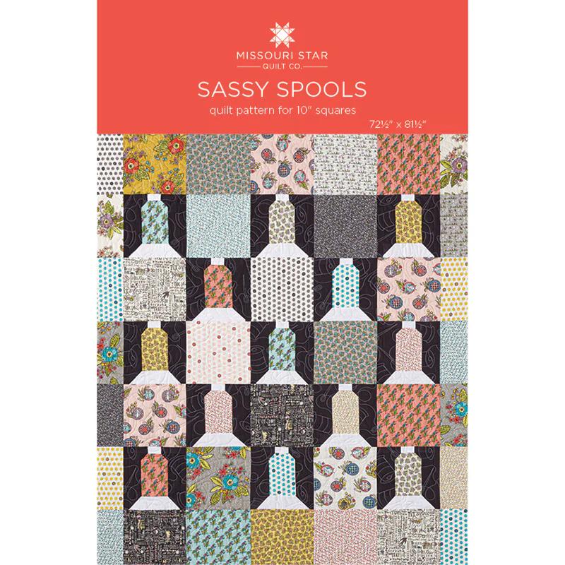 Sassy Spools Quilt Pattern by Missouri Star
