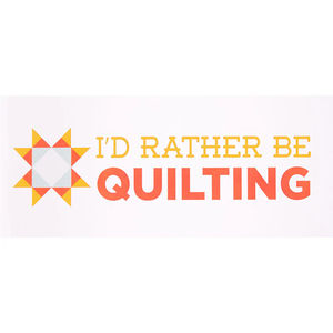 Missouri Star I'D Rather Be Quilting Decal
