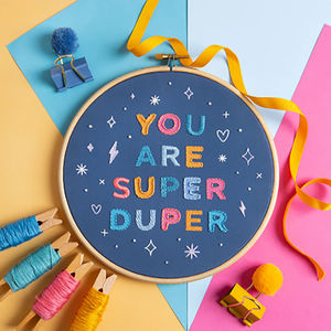 You Are Super Duper Embroidery Kit