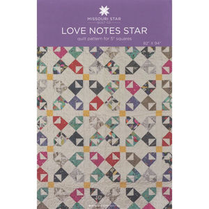 Love Notes Star Quilt Pattern by Missouri Star