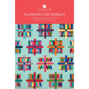 Flowers for Shirley Pattern by Missouri Star